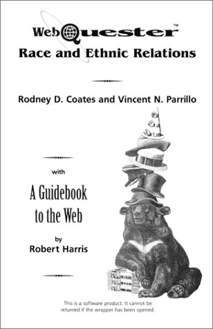 Webquester: Race and Ethnic Relations (9780072356144) by Harris, Robert; Morris, Joan M.; Carey, Arlen D.; Parrillo, Vincent; Coates, Rodney