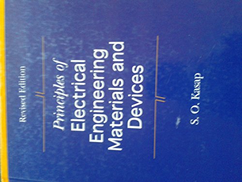 Beispielbild fr Principles of Electrical Engineering Materials and Devices zum Verkauf von HPB-Red