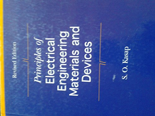 Imagen de archivo de Principles of Electrical Engineering Materials and Devices a la venta por SecondSale