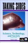 Clashing Views on Controversial Issues in Science Technology and Society (Taking Sides) (9780072359404) by Easton, Thomas A.