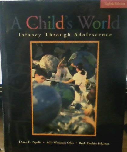 9780072359626: A Child's World: Infancy Through Adolescence