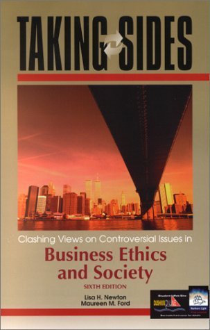 Imagen de archivo de Taking Sides: Clashing Views on Controversial Issues in Business Ethics and Society ( Sixth Edition) a la venta por BookHolders