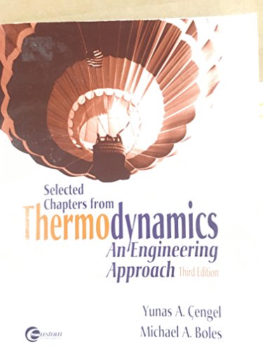 Imagen de archivo de Selected Chapters from Thermodynamics an Engineering Approach a la venta por Ann Becker