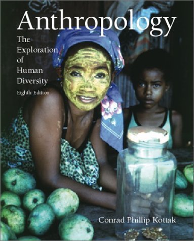 Anthropology: The Exploration of Human Diversity (with Free Student CD-ROM) (9780072361827) by Kottak, Conrad Phillip
