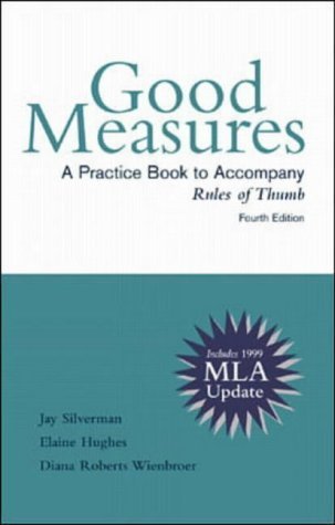 Imagen de archivo de Good Measures a Practice Book to Accompany Rules of Thumb: Mla Update a la venta por Book Lover's Warehouse