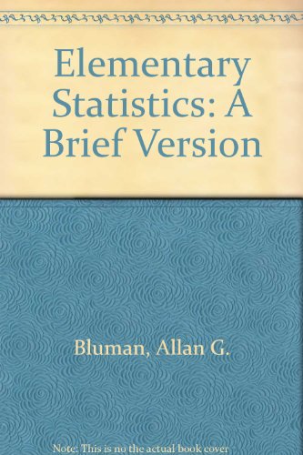 Critical Thinking Workbook Student Edition for use with Elementary Statistics: A Brief Version (9780072369458) by Allan G. Bluman