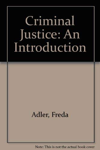 9780072369465: Criminal Justice: An Introduction