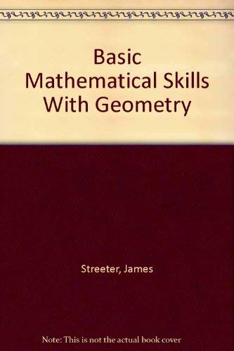 Beispielbild fr Basic Mathematical Skills With Geometry zum Verkauf von HPB-Red