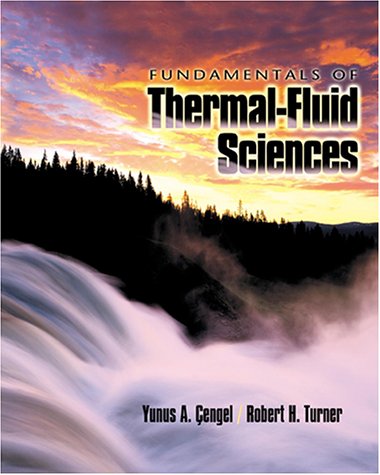 9780072390544: Fundamentals of Thermal-fluid Sciences by Yunus A. Cengel (2001) Hardcover