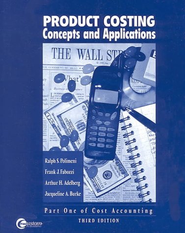 Product Costing: Concepts and Applications (9780072390841) by Polimeni, Ralph S.