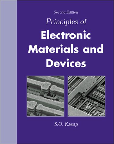 9780072393422: Principles of Electronic Materials and Devices