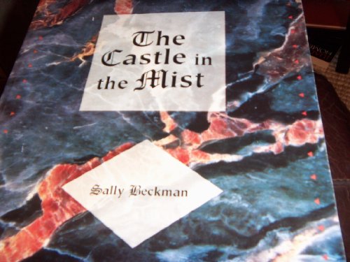 Stock image for The Castle in the Mist [Paperback] Sally Beckman for sale by GridFreed