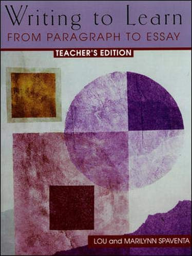 Stock image for Teacher's Edition, Writing to Learn: From Paragraph to Essay for sale by HPB-Red