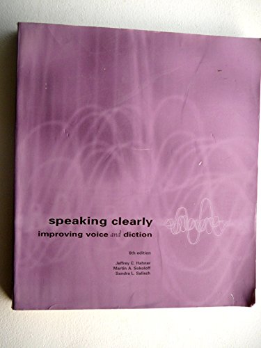 9780072397260: Speaking Clearly: Improving Voice and Diction