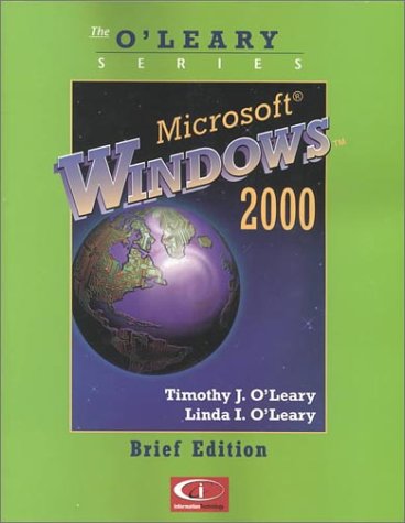 Stock image for O'Leary Series: Microsoft Windows 2000 Brief Edition for sale by Ergodebooks