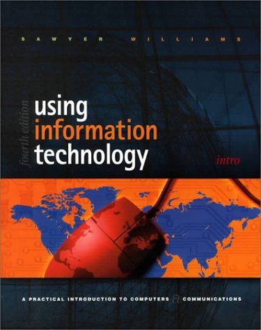 Imagen de archivo de Using Information Technology: A Practical Introduction to Computers & Communications : Introductory Version, 4th a la venta por Irish Booksellers