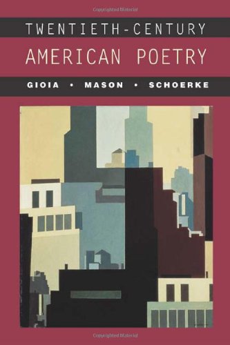 Twentieth-Century American Poetry (9780072400199) by Gioia, Dana; Mason, David; Schoerke, Meg
