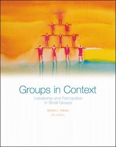 9780072400847: Groups in Context: Leadership and Participation in Small Groups