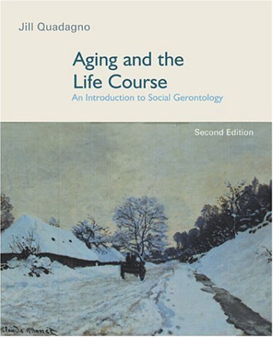 9780072402018: Aging and the Life Course