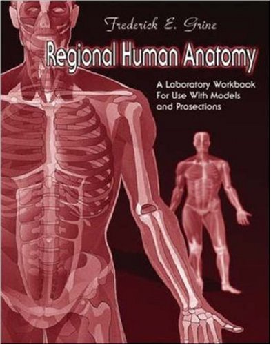 Stock image for Regional Human Anatomy: A Laboratory Workbook For Use With Models and Prosections for sale by GoldBooks