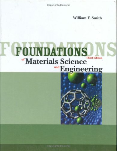 Stock image for Foundations of Materials Science and Engineering (McGraw-Hill Series in Materials Science) for sale by HPB-Red
