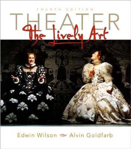 9780072407181: Theater: The Lively Art