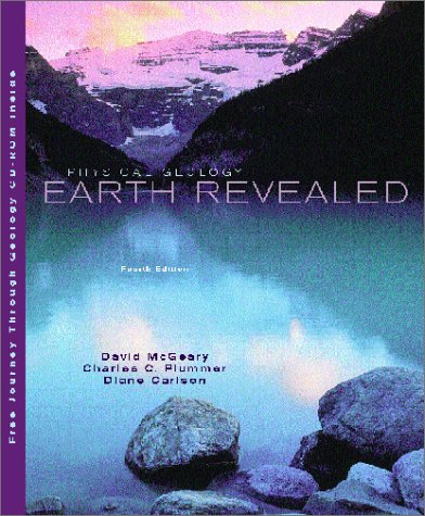 Physical Geology: Earth Revealed (9780072407471) by Charles C. Plummer; Diane H. Carlson