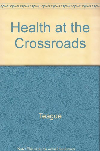 9780072409925: Health at the Crossroads