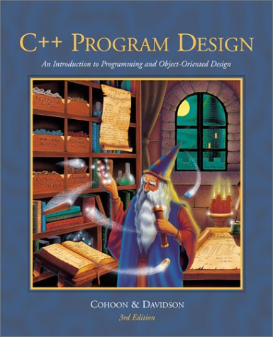 9780072411638: C++ Program Design: An Introduction to Programming and Object-Oriented Design