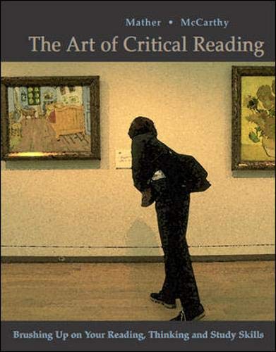 Imagen de archivo de The Art of Critical Reading: Brushing Up on Your Reading, Thinking, and Study Skills a la venta por ThriftBooks-Atlanta