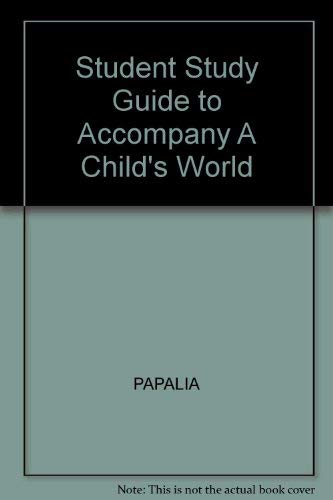 Imagen de archivo de Study Guide to Accompany A Child's World Infancy Through Adolesence Ninth Edition a la venta por POQUETTE'S BOOKS