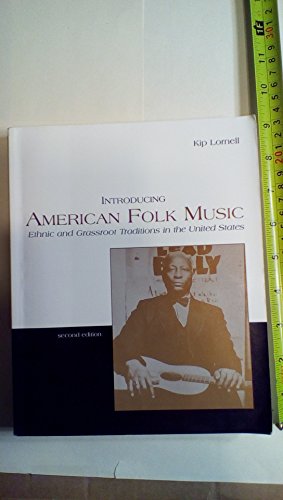 9780072414219: Introducing American Folk Music: Grassroots and Ethnic Traditions in the United States