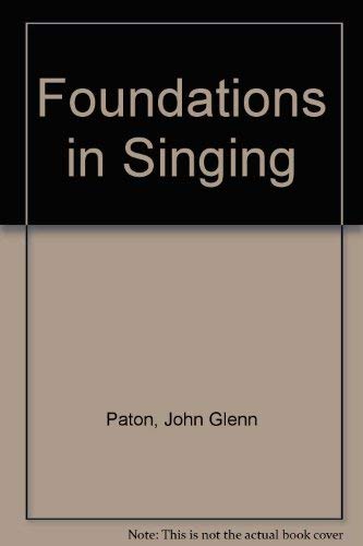 Imagen de archivo de Foundations in Singing : A Basic Textbook in Vocal Technique and Song Interpretation a la venta por Better World Books: West