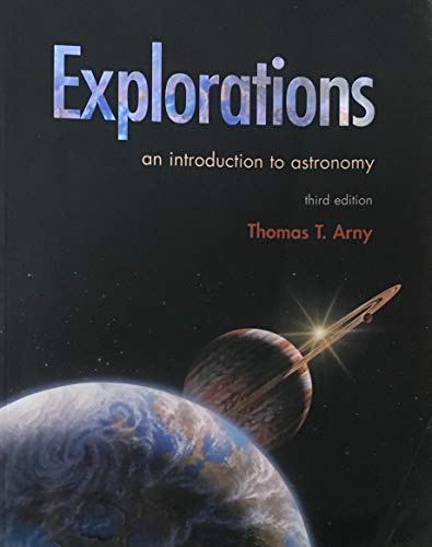 Stock image for Explorations: An Introduction to Astronomy (3rd Edition) for sale by Irish Booksellers