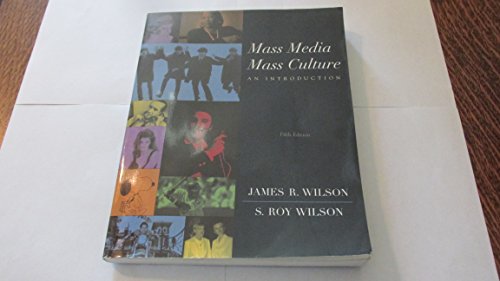 Stock image for Mass Media/Mass Culture : With Making the Grade and PowerWeb Access Card for sale by Better World Books