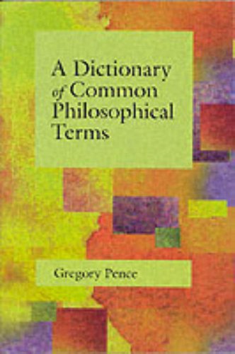 9780072420968: A Dictionary of Common Philosophical Terms