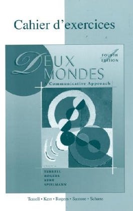 Workbook/Lab Manual to accompany Deux mondes: A Communicative Approach (9780072421651) by Terrell, Tracy D; Rogers, Mary B; Kerr, Betsy J.; Spielmann, Guy