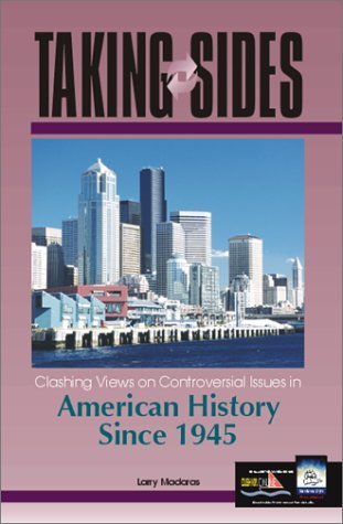 Beispielbild fr Taking Sides: Clashing Views on Controversial Issues in American History Since 1945 (Taking Sides : Clashing Views on Controversial Issues in American History Since 1945, 1st ed) zum Verkauf von SecondSale