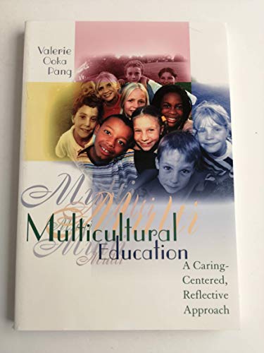 Imagen de archivo de Multicultural Education: A Caring-Centered, Reflective Approach a la venta por ThriftBooks-Dallas