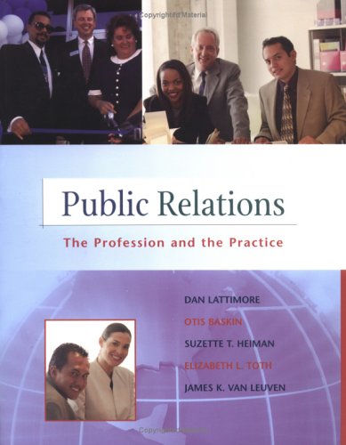 Stock image for Public Relations: The Practice and the Profession (NAI, Text Alone) for sale by ThriftBooks-Dallas