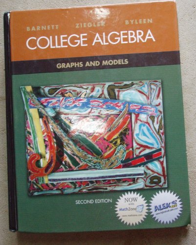 Stock image for College Algebra: Graphs and Models for sale by ThriftBooks-Dallas