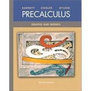 Precalculus: Graphs and Models (9780072424300) by Barnett, Raymond A.; Ziegler, Michael R.; Byleen, Karl E.