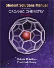 Solutions Manual to Accompany Organic Chemistry - Atkins, Robert C., Carey, Francis A, Atkins, Robert, Carey, Francis