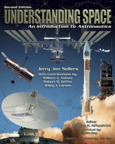 Imagen de archivo de Understanding Space : An Introduction to Astronautics a la venta por Goodwill
