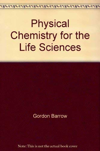 9780072425680: Physical Chemistry for the Life Sciences