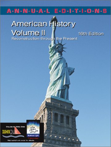 Imagen de archivo de Annual Editions: American History, Volume 2, 16/E a la venta por ThriftBooks-Dallas