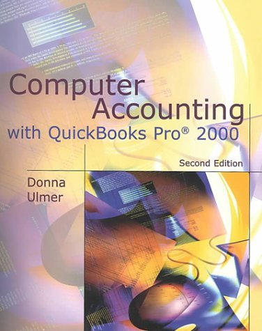 Computer Accounting With Quickbooks Pro 2000 (9780072428438) by Donna Ulmer