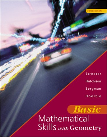 Basic Mathematical Skills With Geometry (9780072429787) by Streeter, James; Hutchison, Donald; Bergman, Barry; Hoelzle, Louis