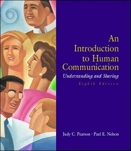 9780072430554: An Introduction to Human Communication: Understanding and Sharing