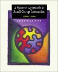 Stock image for A Systems Approach to Small Group Interaction with Making the Grade CD-ROM for sale by The Book Cellar, LLC
